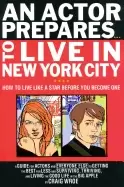 Image of actor prepares to live in new york city how to live like a star before you
