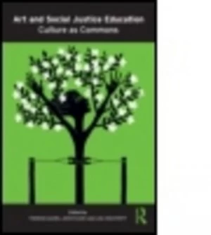 Image of Art and Social Justice Education by Therese M. Quinn Book