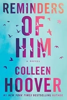 Image of Reminders of Him by Colleen Hoover