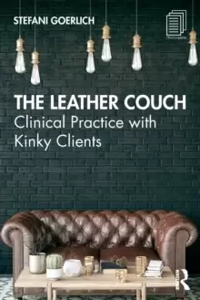 Image of The Leather Couch : Clinical Practice with Kinky Clients