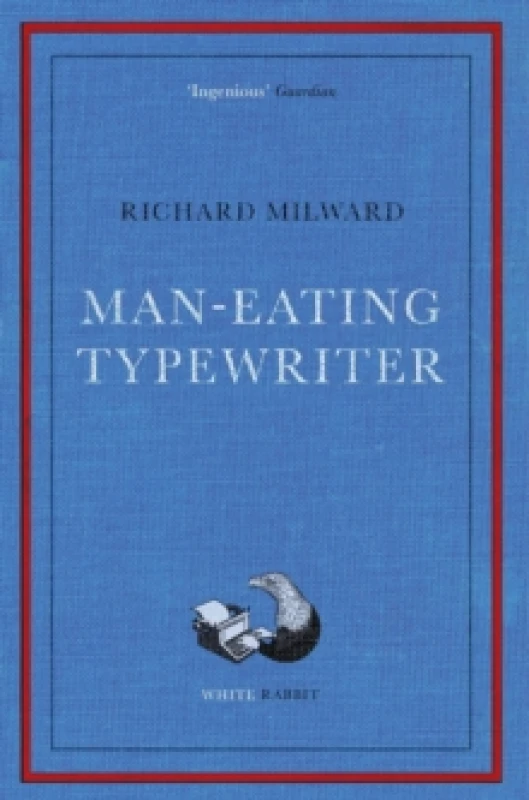 Image of Man-Eating Typewriter : Shortlisted for the Goldsmiths Prize 2023 Paperback / softback