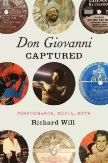 Image of "Don Giovanni" Captured : Performance, Media, Myth