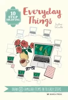Image of 10 Step Drawing: Everyday Things : Draw 60 Familiar Items in 10 Easy Steps