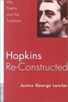 Image of Hopkins Re-Constructed by Justus George Lawler Book