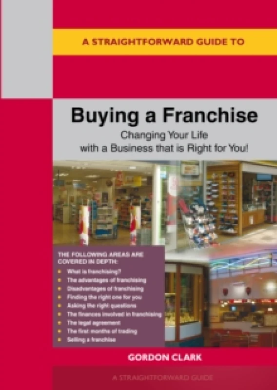 Image of A Straightforward Guide to Buying a Franchise : Changing your life with a business that is right for you revised edition 2024 Paperback / softback