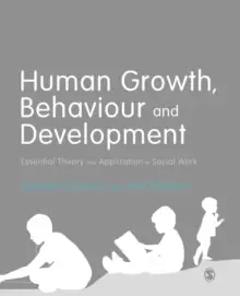 Image of Human Growth, Behaviour and Development : Essential Theory and Application in Social Work
