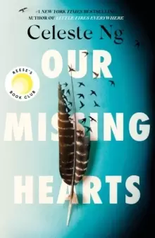 Image of Our Missing Hearts : by the #1 New York Times bestselling author of Little Fires Everywhere