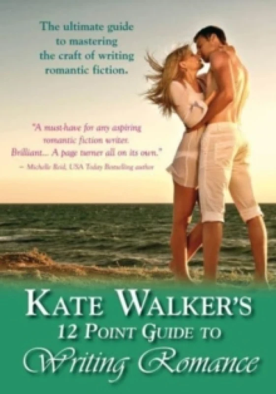 Image of Kate Walkers' 12-point Guide To Writing Romance : An Emerald Guide: Revised Edition 2023 Paperback / softback