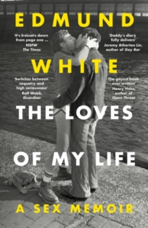 Image of The Loves of My Life : A Sex Memoir - A TIMES/SUNDAY TIMES BOOK OF THE YEAR Paperback / softback